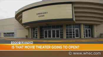 Good Question: Is that movie theater going to open?