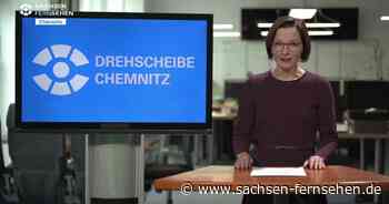 Drehscheibe Chemnitz vom 8.11.2021 | SACHSEN FERNSEHEN - SACHSEN FERNSEHEN