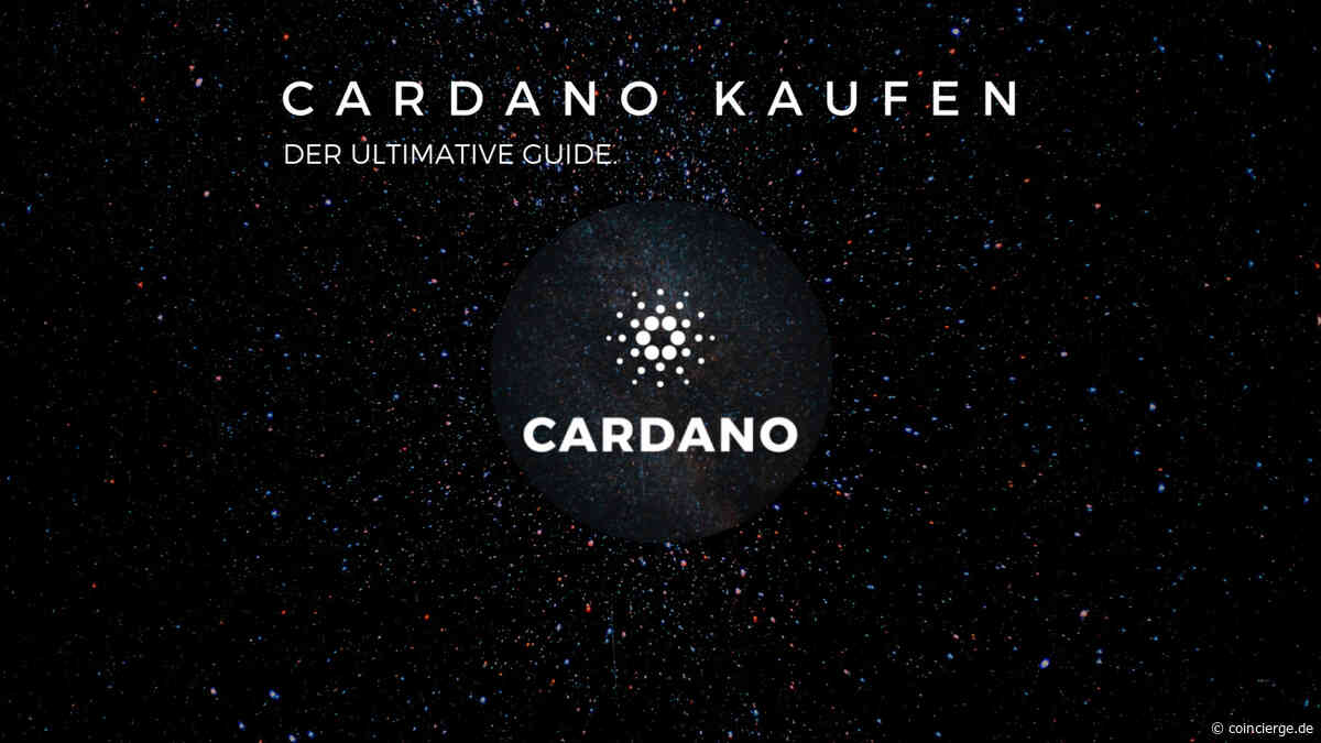 Cardano (ADA) kaufen oder nicht 2021? ➡️ Wie & Wo? - Coincierge