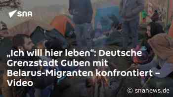 „Ich will hier leben“: Deutsche Grenzstadt Guben mit Belarus-Migranten konfrontiert – Video - SNA