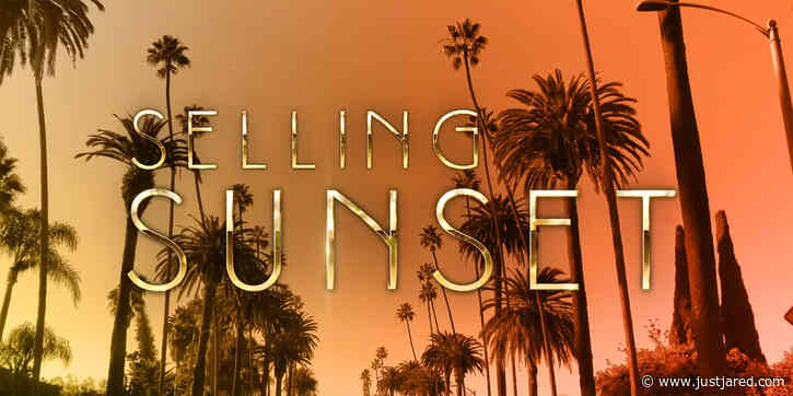 'Selling Sunset' Season 4 Trailer Teases a Lot of Drama to Come - Watch Now!