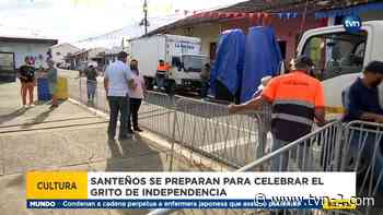 Villa de Los Santos celebrarán el Primer Grito de Independencia - TVN Panamá