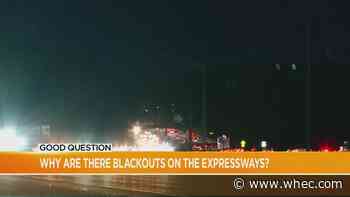 Good Question: Why are there blackouts on expressways?