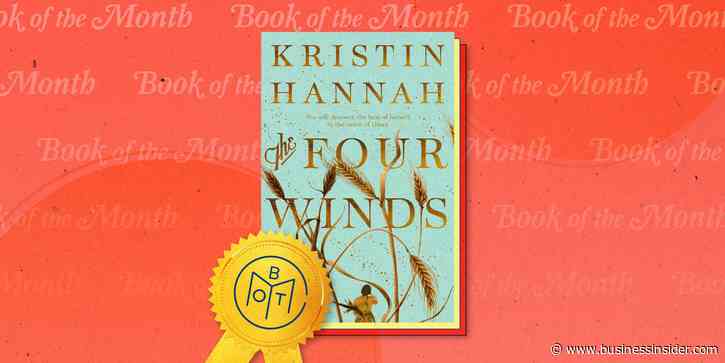 "The Four Winds" by Kristin Hannah is officially the best book of 2021, according to Book of the Month members - here's why the historical fiction novel is so popular