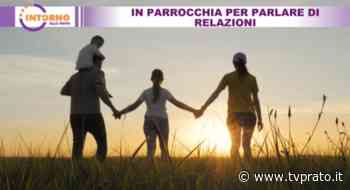 In parrocchia per parlare di relazioni - tvprato.it