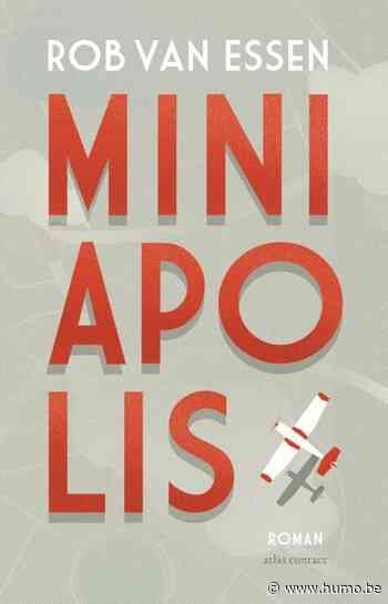 In 'Miniapolis' van Rob van Essen blijft zijn gulle liefde voor vertelling en verbeelding volkomen overeind - Humo The Wild Site