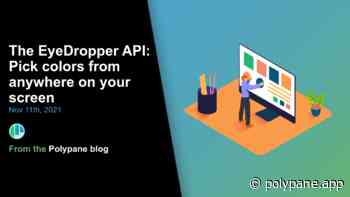 The EyeDropper API: Pick colors from anywhere on your screen
