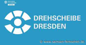 Drehscheibe Dresden vom 12.11.2021 | SACHSEN FERNSEHEN - SACHSEN FERNSEHEN