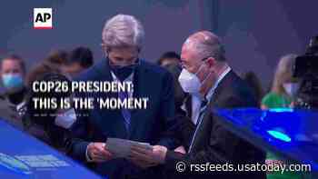 COP26 president: This is the 'moment of truth'