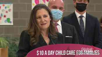 Chrystia Freeland praises Alberta mothers for decades-long affordable child-care fight: ‘We are getting the job done’