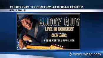 Buddy Guy coming to Kodak Center in April