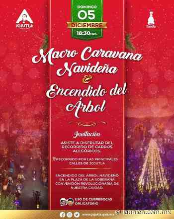 Retomarán macrocaravana navideña en Jojutla - Unión de Morelos