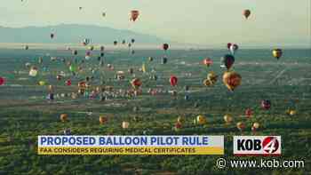 FAA may require medical certificates in a proposed balloon pilot rule - KOB