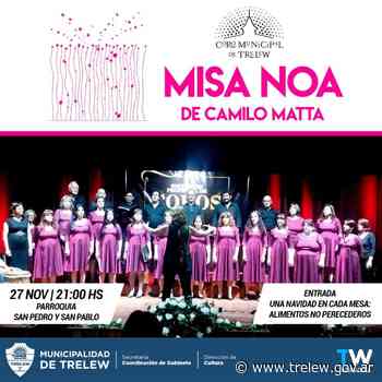 El Coro Municipal de Trelew presenta la Misa NOA de Camilo Mat - Municipalidad de Trelew