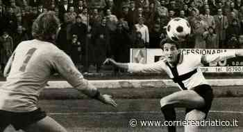 Fabriano piange Giovanni Colonnelli, fu bandiera del Parma negli anni '70 - Corriere Adriatico