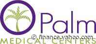 Palm Medical Centers Announces Acquisition of Dr. Profet Health and Wellness Center in Hillsborough County - Yahoo Finance