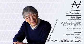 watch: toyo ito joins 'architects, not architecture' on its virtual world tour - Designboom