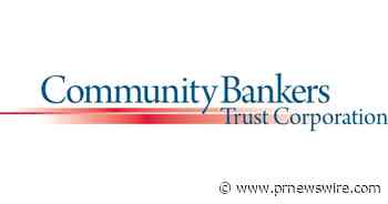Community Bankers Trust Corporation Announces Special Dividend