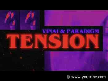 VINAI & Paradigm - Tension [Official Lyric Video]