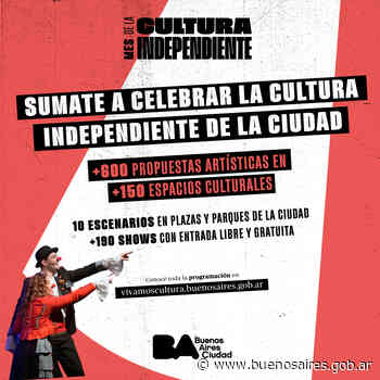 Seguí disfrutando el Mes de la Cultura Independiente - buenosaires.gob.ar