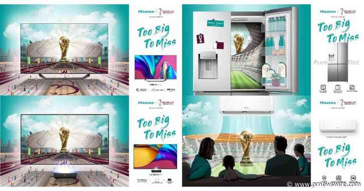 Hisense célèbre la Coupe du Monde de la FIFA 2022™ à un an de l'événement avec la campagne « Too Big To Miss » (trop important pour être manqué)