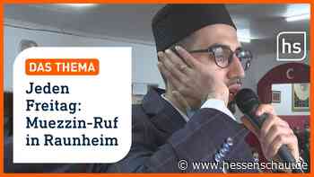Jeden Freitag: Muezzin-Ruf in Raunheim - Video: | hessenschau.de | Videos - hessenschau.de