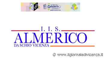 Istituto d’Istruzione Superiore Almerico da Schio - Il Giornale di Vicenza