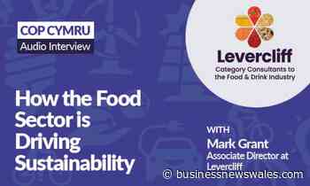 Wales Climate Week - How the Food Sector is Driving Sustainability - Business News Wales