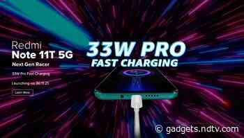 Redmi Note 11T 5G Teased to Come With 33W Pro Fast Charging Support, Ahead of Launch