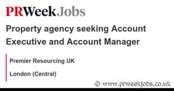 Premier Resourcing UK: Property agency seeking Account Executive and Account Manager