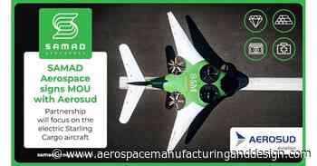 SAMAD Aerospace signs MOU with Aerosud Aviation - Aerospace Manufacturing and Design