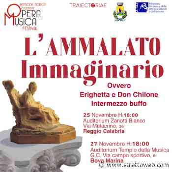 Reggio Calabria, doppio appuntamento con l’Opera: in scena “L’ammalato immaginario ovvero Erighetta e Don Chilone” - Stretto web