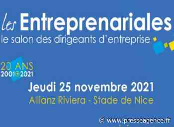 NICE : Inauguration du Salon des Entreprenariales 2021, jeudi 25 novembre - La lettre économique et politique de PACA - Presse Agence