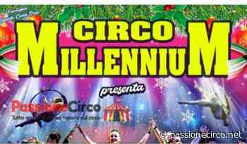 Circo Millennium, Natale a Lucca - PassioneCirco.net