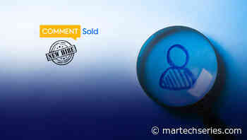 CommentSold Announces Executive Team Appointments as It Embarks - MarTech Series