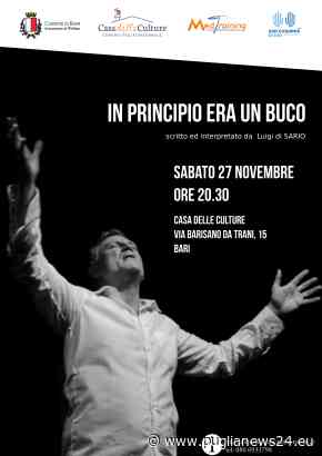 Bari, all’auditorium della Casa delle Culture lo spettacolo “In principio era un buco” - Puglia News 24