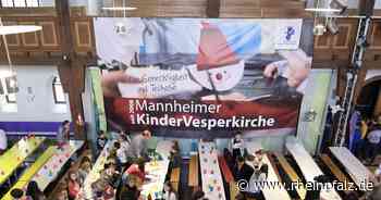 Kindervesperkirche: Gemeinschaft als Signal an die Politik - Mannheim - Rheinpfalz.de