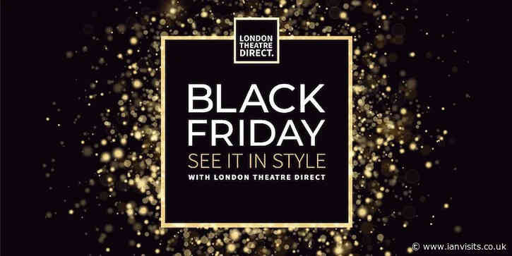 Black Friday deals on London theatre ticket sales
