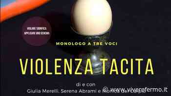 Fermo, "Violenza tacita": il monologo a tre voci in scena alla Sala dei Ritratti - Vivere Fermo