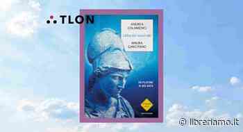 “L'alba dei nuovi dèi”, il nuovo libro di Tlon per parlare della nostra contemporaneità - Libreriamo