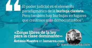 Zonas libres de la ley para la clase dominante | lamarea.com - La Marea