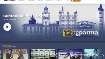 12 Tv Parma, un sito rinnovato e all'avanguardia - Gazzetta di Parma - Gazzetta di Parma