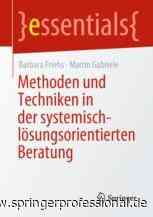Methoden und Techniken in der systemisch-lösungsorientierten Beratung - Springer Professional