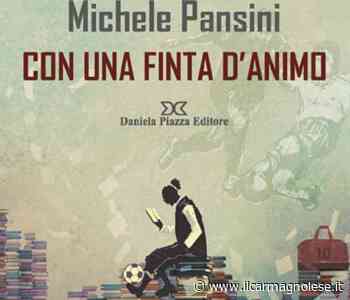 A Vinovo Michele Pansini presenta il suo libro “Con una finta d’animo” - Il carmagnolese