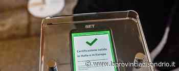 Seimila sondriesi senza Super green pass - Cronaca, Lecco - La Provincia di Sondrio