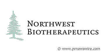 Northwest Biotherapeutics Announces $15 Million Financing