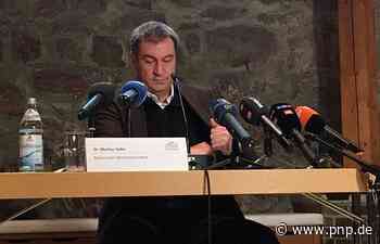 Das sagen Söder, Holetschek und regionale Politiker zur Corona-Lage - Passauer Neue Presse