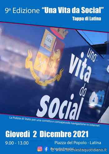 Latina e Formia, il 2 e 3 dicembre 2021 la campagna educativa itinerante della Polizia di Stato - L'Inchiesta Quotidiano OnLine