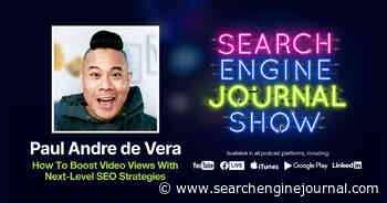 Top Video SEO Strategy Tips [Podcast] - Search Engine Journal
