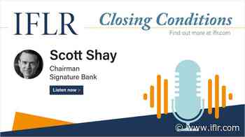 IFLR Podcast: Scott Shay - International Financial Law Review